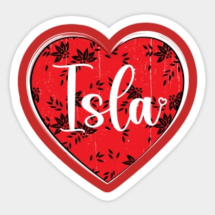 I Love Isla First Name I Heart Isla Sticker